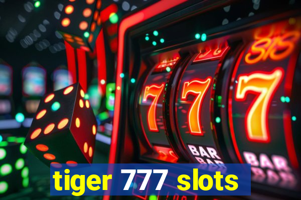 tiger 777 slots